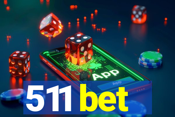 511 bet